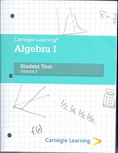 Algebra 1: a Common Core Math Program Student Text, Vol. 1 & 2